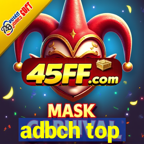 adbch top
